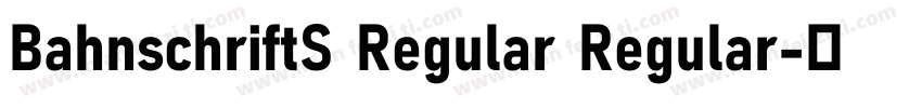 BahnschriftS Regular Regular字体转换